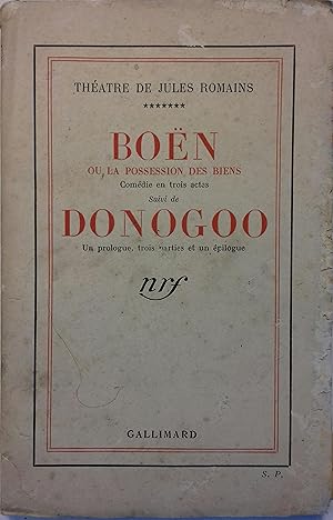 Boën ou la possession des biens (comédie en 3 actes), suivi de Donogoo (un prologue - 3 parties e...