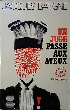 Immagine del venditore per Un juge passe aux aveux. venduto da Librairie Et Ctera (et caetera) - Sophie Rosire