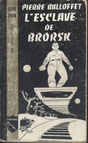 Bild des Verkufers fr L'esclave de Brorsk. zum Verkauf von Librairie Et Ctera (et caetera) - Sophie Rosire