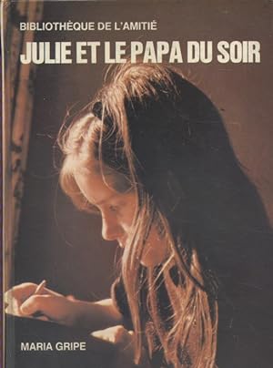 Imagen del vendedor de Julie et le papa du soir. a la venta por Librairie Et Ctera (et caetera) - Sophie Rosire