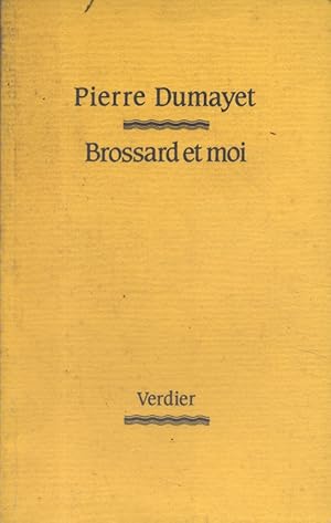 Bild des Verkufers fr Brossard et moi. zum Verkauf von Librairie Et Ctera (et caetera) - Sophie Rosire