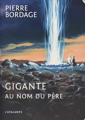 Bild des Verkufers fr Gigante au nom du pre. zum Verkauf von Librairie Et Ctera (et caetera) - Sophie Rosire