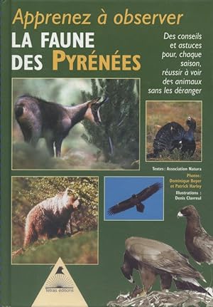 Apprenez à observer la faune des Pyrénées. Des conseils et astuces pour, chaque saison, réussir à...