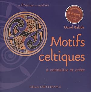 Bild des Verkufers fr Motifs celtiques. A connatre et  crer. zum Verkauf von Librairie Et Ctera (et caetera) - Sophie Rosire