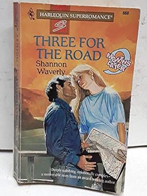 Seller image for Three for the Road : 9 Months Later (Harlequin Superromance No. 660) for sale by Reliant Bookstore