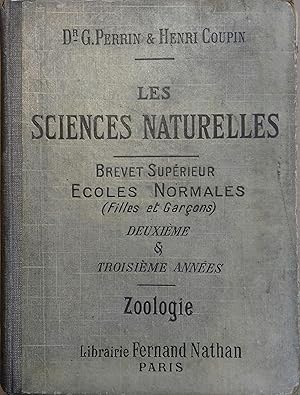 Image du vendeur pour Les sciences naturelles du brevet suprieur. (Garons et filles). Deuxime et troisime annes : Zoologie. mis en vente par Librairie Et Ctera (et caetera) - Sophie Rosire