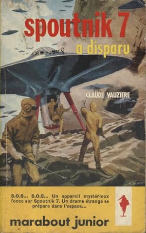 Seller image for Spoutnik 7 a disparu. for sale by Librairie Et Ctera (et caetera) - Sophie Rosire