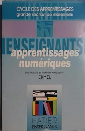 Apprentissages numériques. Apprentissages numériques et résolution de problèmes - Grande section ...