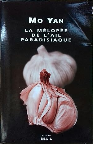 Bild des Verkufers fr La mlope de l'ail paradisiaque. zum Verkauf von Librairie Et Ctera (et caetera) - Sophie Rosire