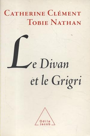 Seller image for Le divan et le grigri. for sale by Librairie Et Ctera (et caetera) - Sophie Rosire