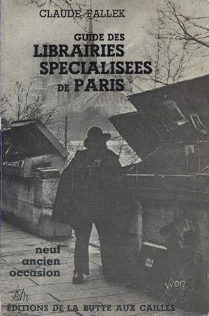 Image du vendeur pour Guide des librairies spcialises de Paris. Neuf, ancien, occasion. mis en vente par Librairie Et Ctera (et caetera) - Sophie Rosire