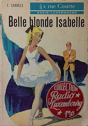 Seller image for Belle blonde Isabelle. (42, rue Courte - 5). for sale by Librairie Et Ctera (et caetera) - Sophie Rosire