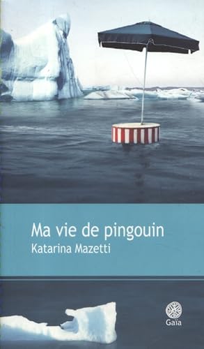 Seller image for Ma vie de pingouin. for sale by Librairie Et Ctera (et caetera) - Sophie Rosire