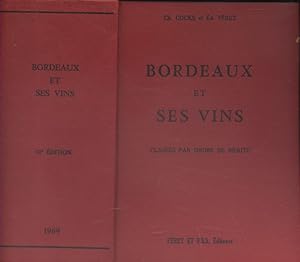 Bordeaux et ses vins. Classés par ordre de mérite dans chaque commune. 12e édition refondue et au...