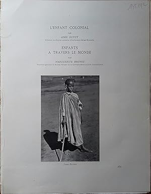 L'enfant colonial - Enfants à travers le monde. Chapitres extraits de l'ouvrage "Visage de l'Enfa...