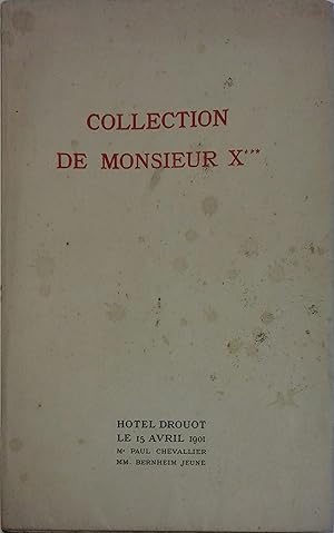 Seller image for Catalogue des tableaux modernes composant la collection de Monsieur X . Vente  l'Htel Drouot le lundi 15 avril 1901. 15 avril 1901. for sale by Librairie Et Ctera (et caetera) - Sophie Rosire