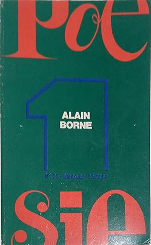Poésie 1. N° 25 : Alain Borne. Mai-juin 1972.