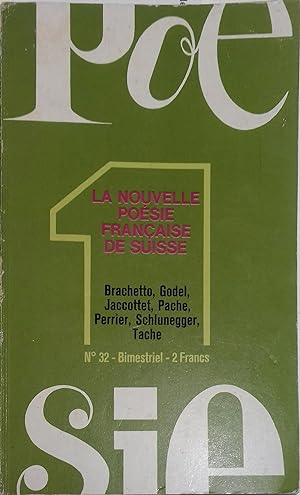 Seller image for Posie 1. N 32 : La nouvelle posie franaise de Suisse. Brachette, Godel, Jaccottet, Pache, Perrier, Schlunegger, Tache. Juillet-aot 1973. for sale by Librairie Et Ctera (et caetera) - Sophie Rosire