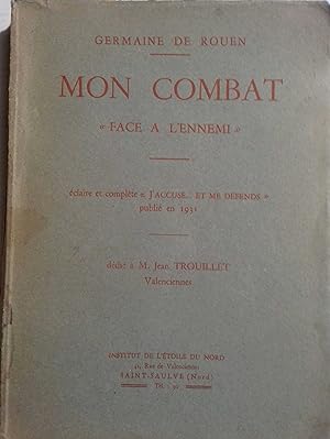 Mon combat "face à l'ennemi".