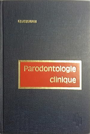 Imagen del vendedor de Parodontologie clinique. Prvention, diagnostic et traitement des parodontopathies dans le cadre de la dentisterie gnrale. a la venta por Librairie Et Ctera (et caetera) - Sophie Rosire