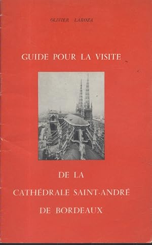 Guide pour la visite de la Cathédrale Saint-André de Bordeaux. Vers 1970.