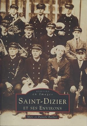 Image du vendeur pour Saint-Dizier et ses environs. mis en vente par Librairie Et Ctera (et caetera) - Sophie Rosire