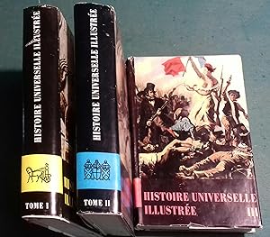 Seller image for Histoire universelle illustre en trois volumes. 1 : De l'Orient antique  Charlemagne. L'Extrme-Orient jusqu' 1600. - 2 : De l'Empire carolingien aux traits de Westphalie. - 3 : De Louis XIV aux temps modernes. for sale by Librairie Et Ctera (et caetera) - Sophie Rosire