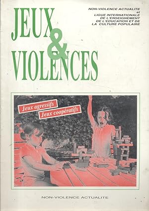 Jeux et violences. Jeux agressifs, jeux coopératifs.