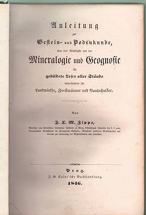 Seller image for Anleitung zur Gestein- und Bodenkunde, oder das Wichtigste aus der Mineralogie und Geognosie fr gebildete Lehrer aller Stnde insbesondere fr Landwirthe, Forstmnner und Bautechniker. for sale by Wissenschaftliches Antiquariat Kln Dr. Sebastian Peters UG