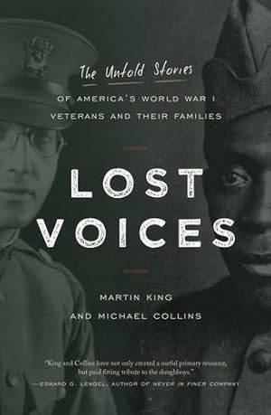 Seller image for Lost Voices: The Untold Stories of America's World War I Veterans and their Families by King, Martin, Collins, Michael [Paperback ] for sale by booksXpress