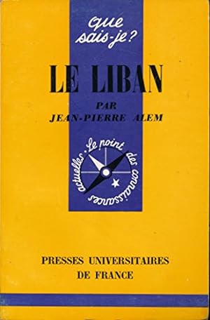 Image du vendeur pour Le Liban - Edition originale - Collection "Que sais-je ?" mis en vente par Ammareal
