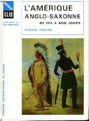Seller image for L'amrique anglo-saxonne de 1815  nos jours. for sale by Ammareal