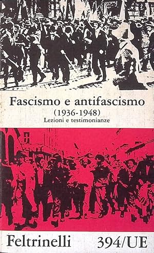 Fascismo e antifascismo 1936-1948. Lesioni e testimonianze