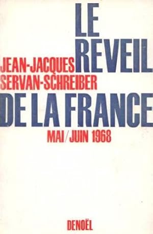 Bild des Verkufers fr Jean-Jacques Servan-Schreiber. Le Rveil de la France : Mai-juin 1968 zum Verkauf von Ammareal