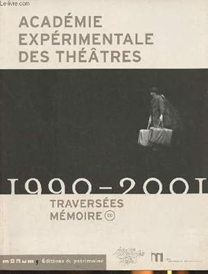 Bild des Verkufers fr Acadmie exprimentale des thtres 1990-2001 Traverses mmoire+ CD-Sommaire: Gnse et processu par Myriam Bloed et Bruno Tackels- Le thtre comme voyage de la voix par Henri Meschonnic- Le regard inachev par Hubert Colas- L'acadmie aux champs par A zum Verkauf von Le-Livre