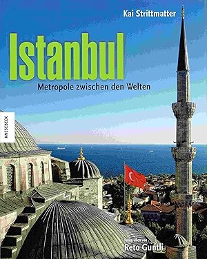 Seller image for Istanbul: Metropole zwischen den Welten. Ein Bildband. for sale by Antiquariat Bernhardt