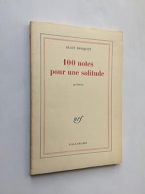 100 Notes pour une Solitude [ ENVOI de l' Auteur ]