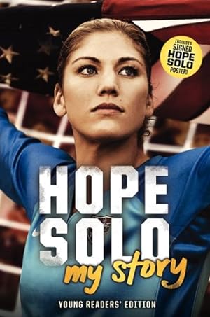 Seller image for Hope Solo: My Story Young Readers' Edition for sale by Reliant Bookstore