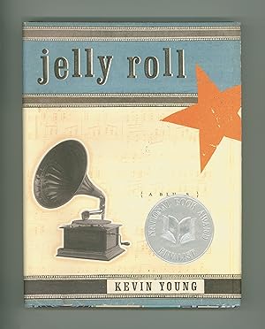 Jelly Roll - a Blues. Poems by Kevin Young, December 2003 Second Printing, Issued by Knopf. Natio...