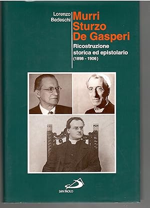 Immagine del venditore per Murri Sturzo De Gasperi. Ricostruzione Storica Ed Epistolario (1898-1906) venduto da Il Salvalibro s.n.c. di Moscati Giovanni