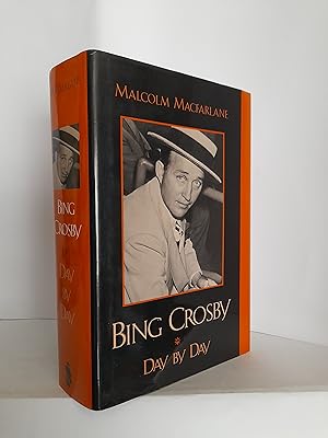 Bing Crosby: Day by Day