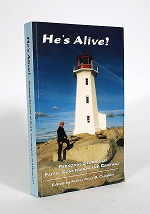Seller image for He's Alive! Personal Stories of Faith, Conversion and Renewal for sale by Minotavros Books,    ABAC    ILAB