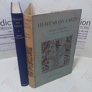 Heavens on Earth : Utopian Communities in America, 1680-1880