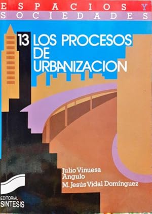 Bild des Verkufers fr Los procesos de urbanizacin zum Verkauf von Paraso Lector