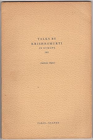Talks By Krishnmurti in Europe 1965 (Authentic Report)