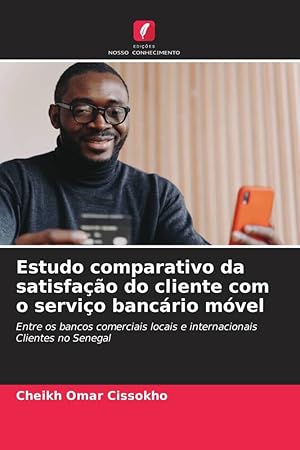 Image du vendeur pour Estudo comparativo da satisfao do cliente com o servio bancrio mvel mis en vente par moluna