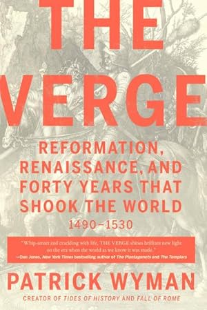Bild des Verkufers fr The Verge : Reformation, Renaissance, and Forty Years That Shook the World zum Verkauf von AHA-BUCH GmbH