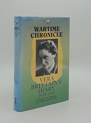 Immagine del venditore per WARTIME CHRONICLE Vera Brittain's Diary 1939-1945 venduto da Rothwell & Dunworth (ABA, ILAB)