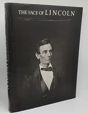 THE FACE OF LINCOLN [First Edition]