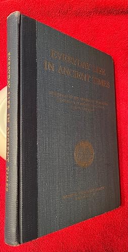 Seller image for Everyday Life in Ancient Times; Highlights of the Beginnings of Western Civilization in Mesopotamia, Egypt, Greece, and Rome (First Edition) for sale by CWM Rare Books, LLC
